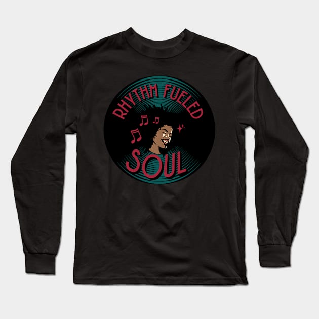 Rhythm Fueled Soul, Vinyl Record Art Long Sleeve T-Shirt by MzM2U